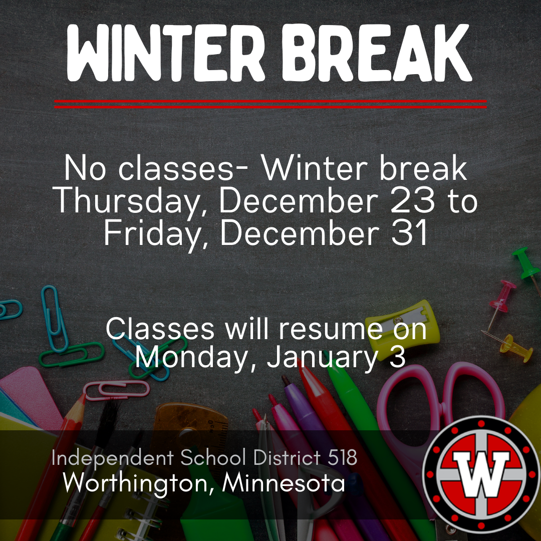 Winter Break for ISD 518 Independent School District 518